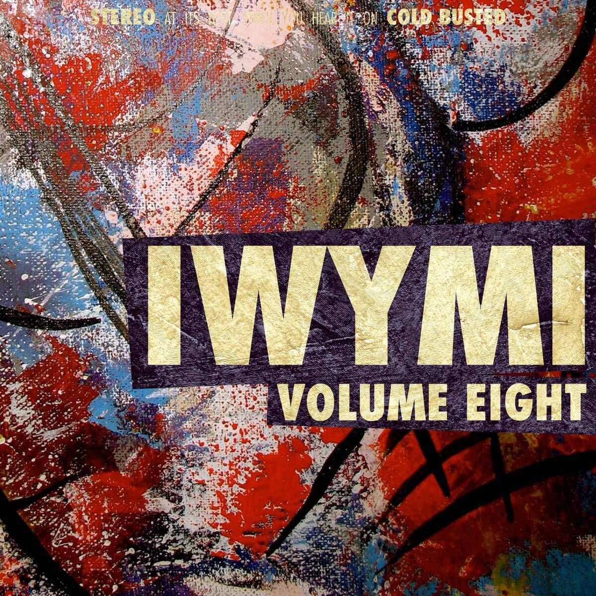Various Artists - IWYMI Volume Eight - Limited Edition Cassette (CSD 2017) - Cold Busted
