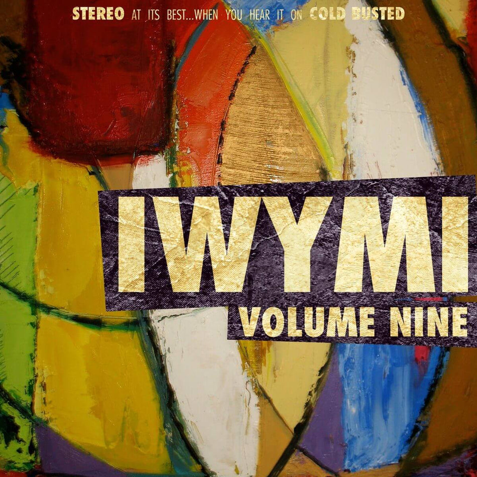 Various Artists - IWYMI Volume Nine - Limited Edition Cassette (CSD 2017) - Cold Busted