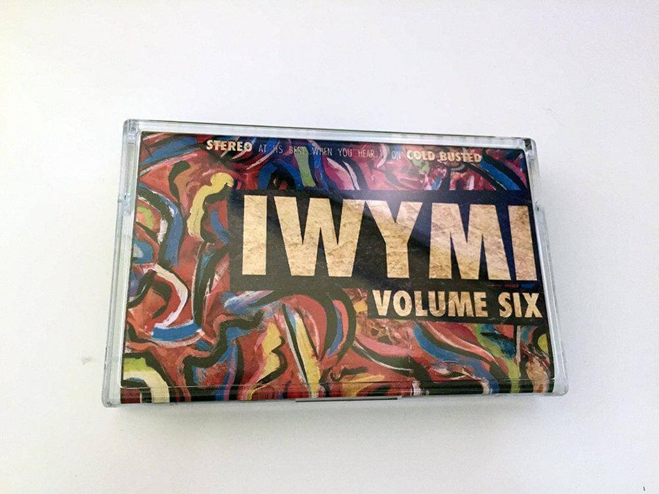 Various Artists - IWYMI Volume Six - Limited Edition Cassette - Cold Busted
