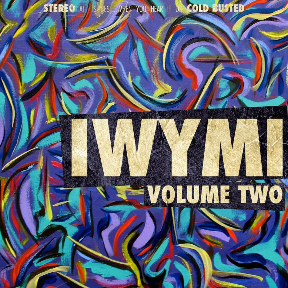Various Artists - IWYMI Volume Two - Limited Edition Cassette - Cold Busted