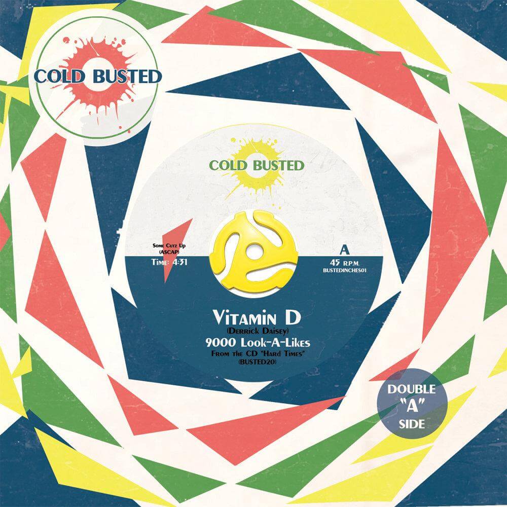 Vitamin D - 9000 Look-A-Likes - Limited Edition 7 Inch Vinyl - Cold Busted